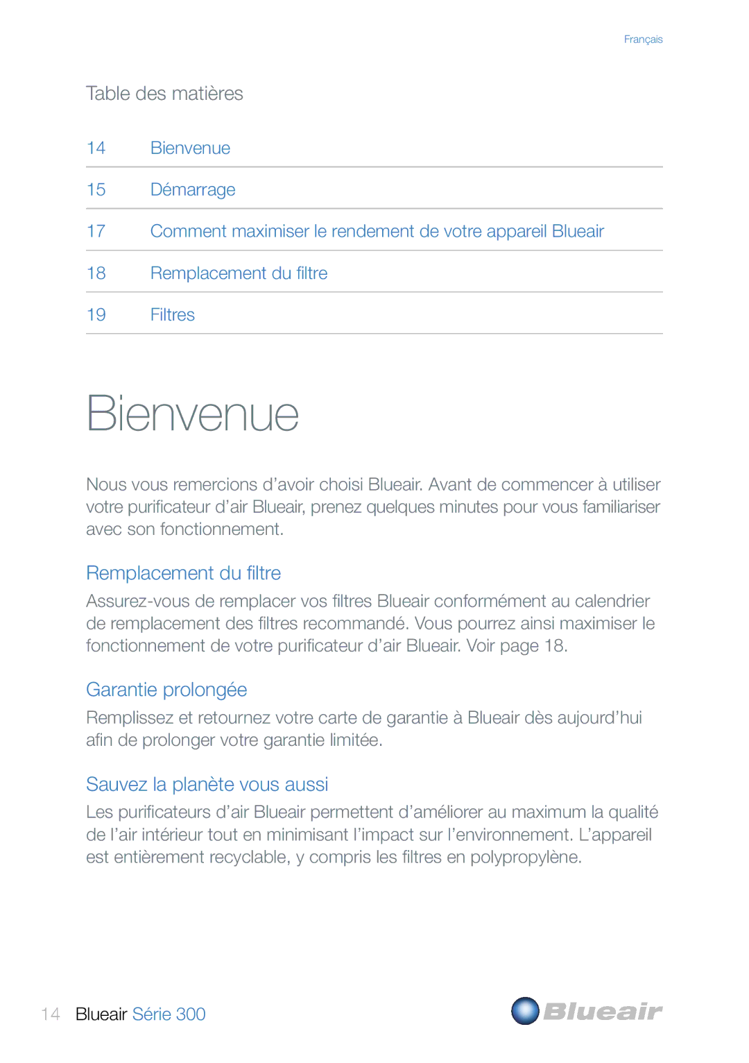 Blueair 300 user manual Bienvenue, Remplacement du filtre, Garantie prolongée, Sauvez la planète vous aussi 