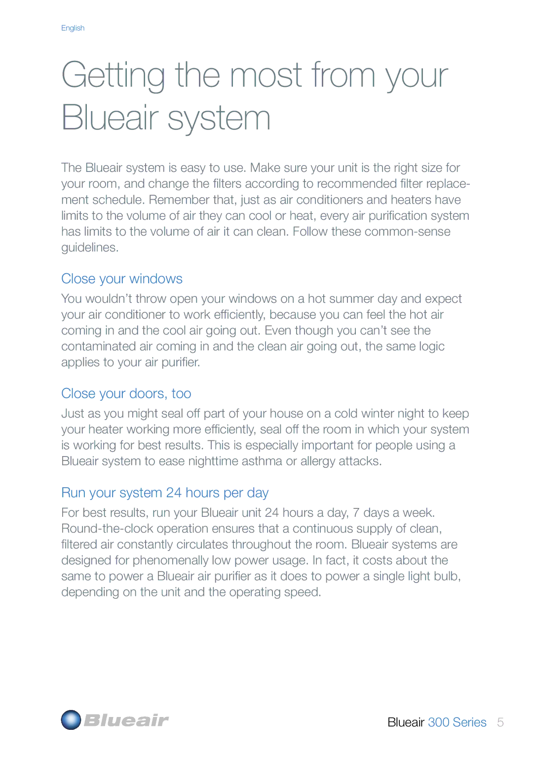 Blueair 300 user manual Getting the most from your Blueair system, Close your windows, Close your doors, too 