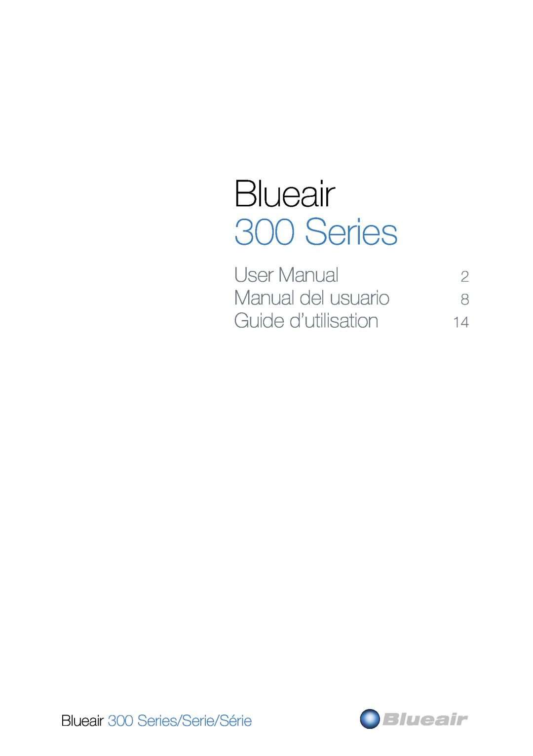 Blueair user manual 2 8, Blueair 300 Series/Serie/Série 