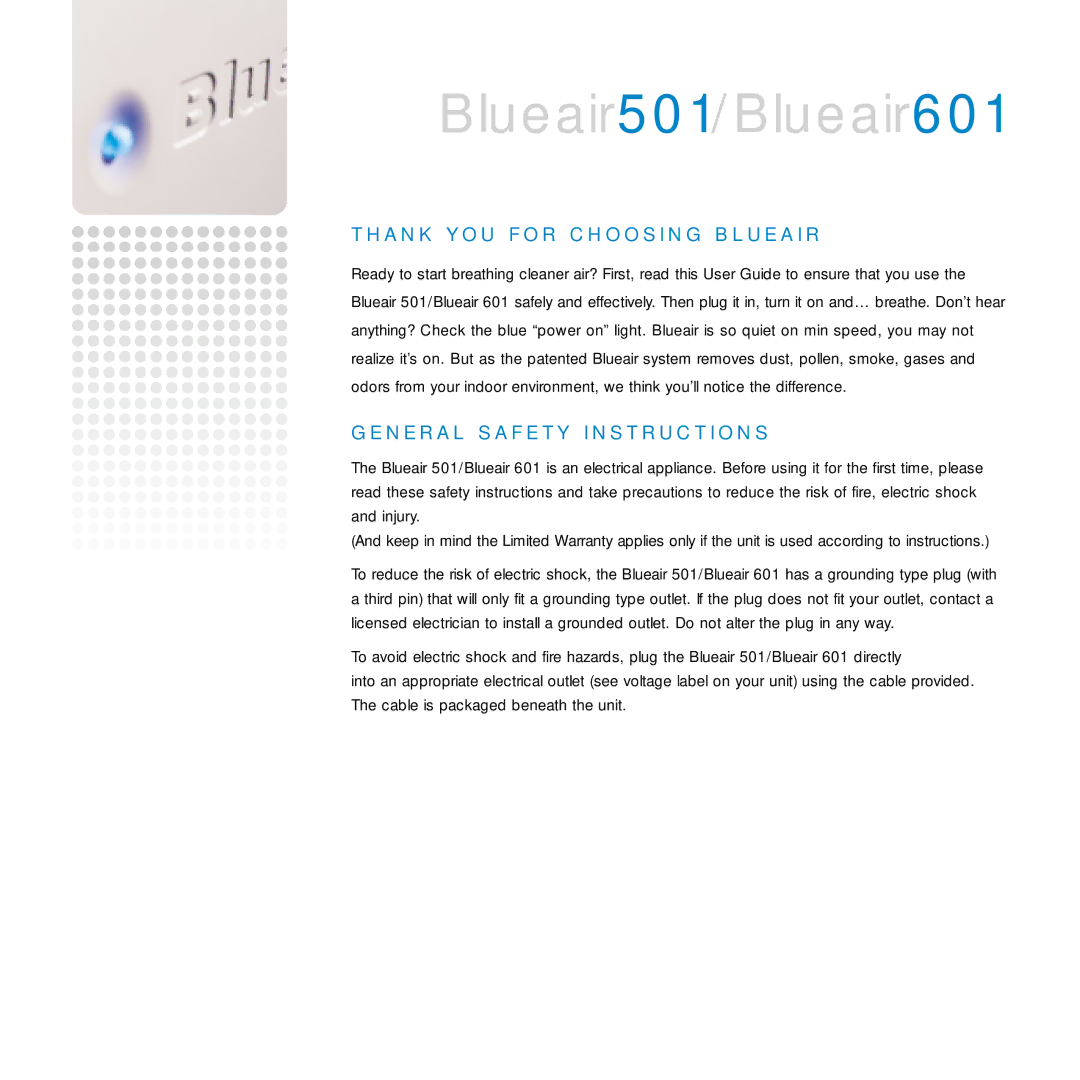 Blueair 501, 601 manual A N K Y O U F O R C H O O S I N G B L U E a I R, N E R a L S a F E T Y I N S T R U C T I O N S 