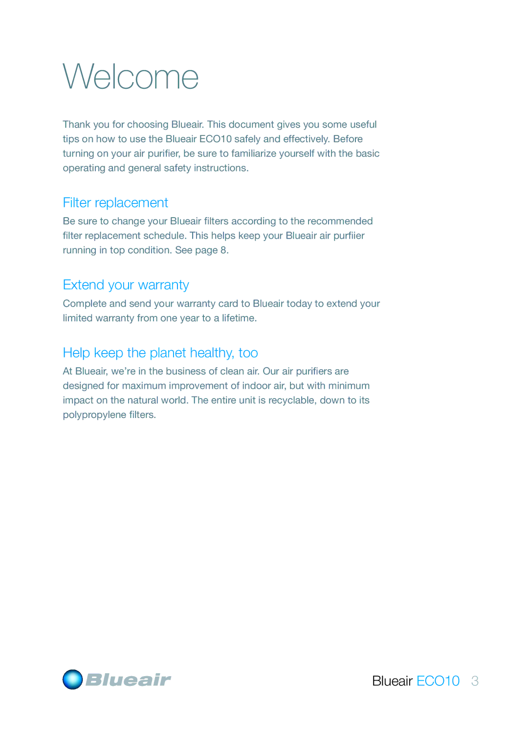 Blueair ECO10 user manual Welcome, Filter replacement, Extend your warranty, Help keep the planet healthy, too 