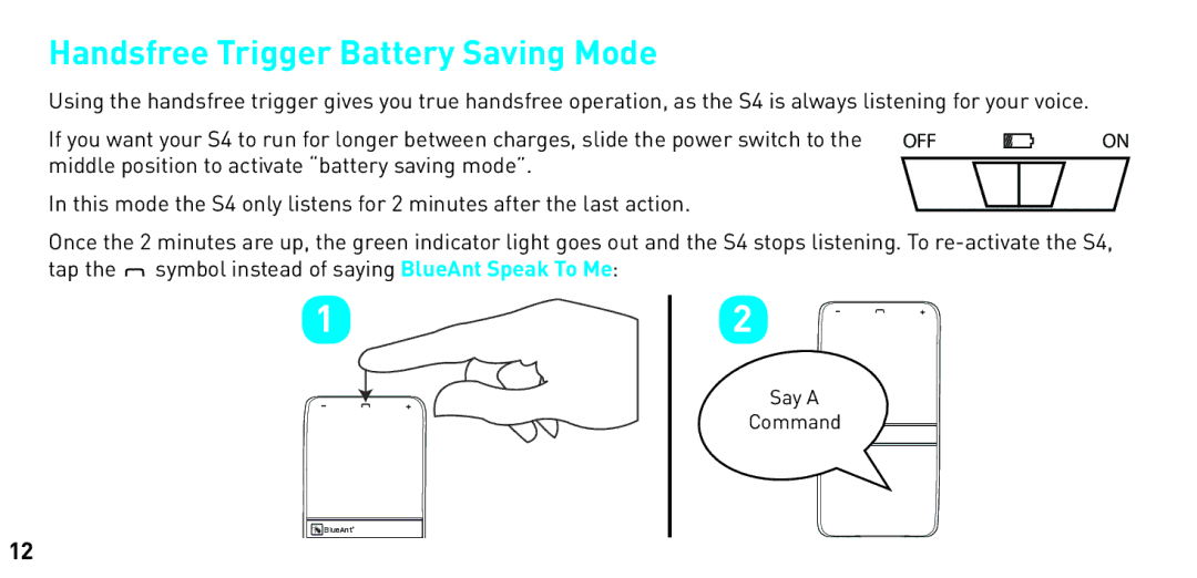 BlueAnt Wireless S4 manual Handsfree Trigger Battery Saving Mode 