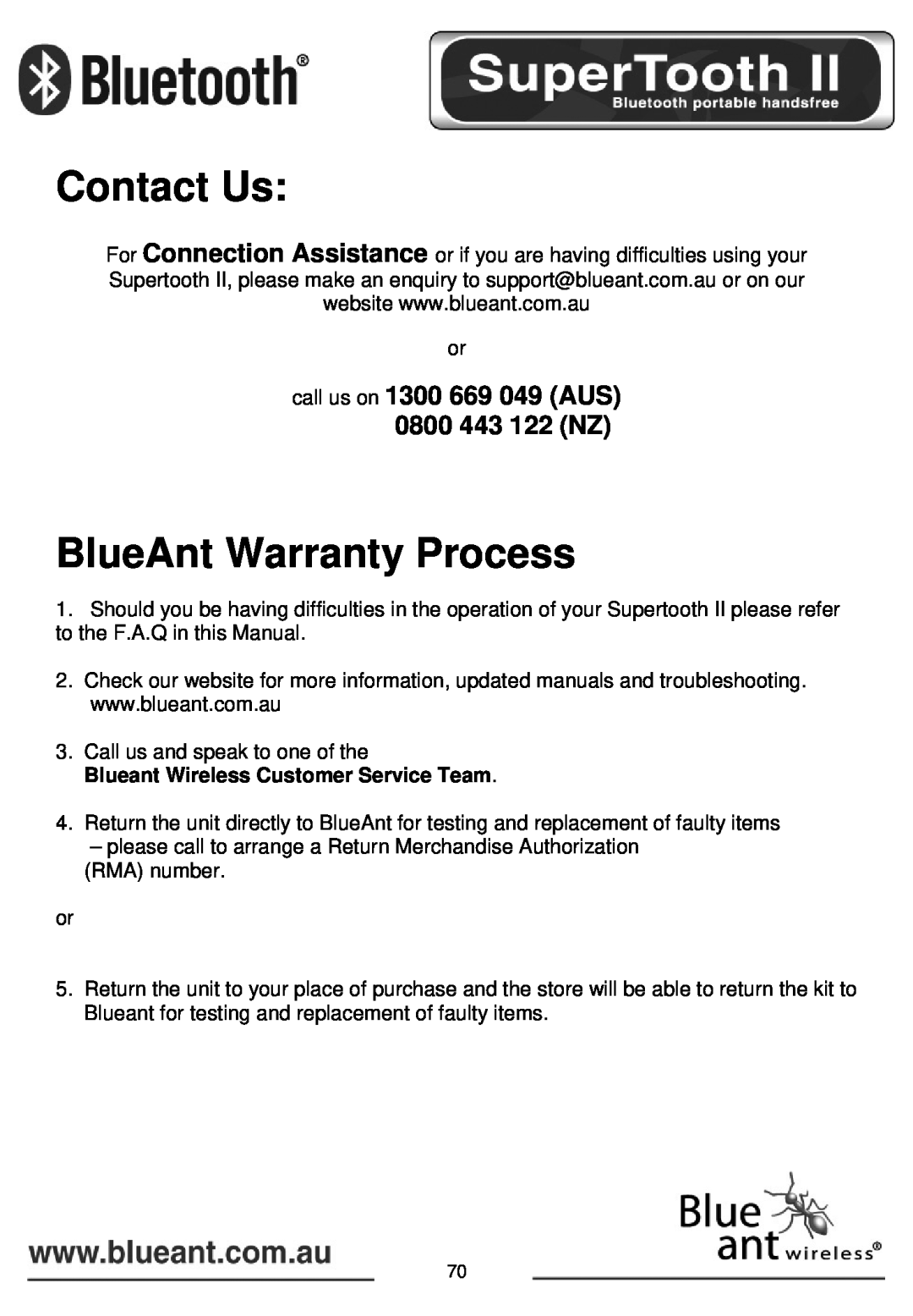 BlueAnt Wireless SUPERTOOTH II manual Contact Us, BlueAnt Warranty Process, call us on 1300 669 049 AUS 0800 443 122 NZ 