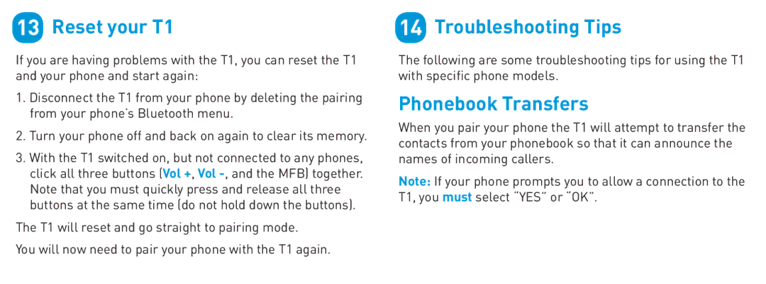 BlueAnt Wireless quick start Reset your T1, Troubleshooting Tips, Phonebook Transfers 