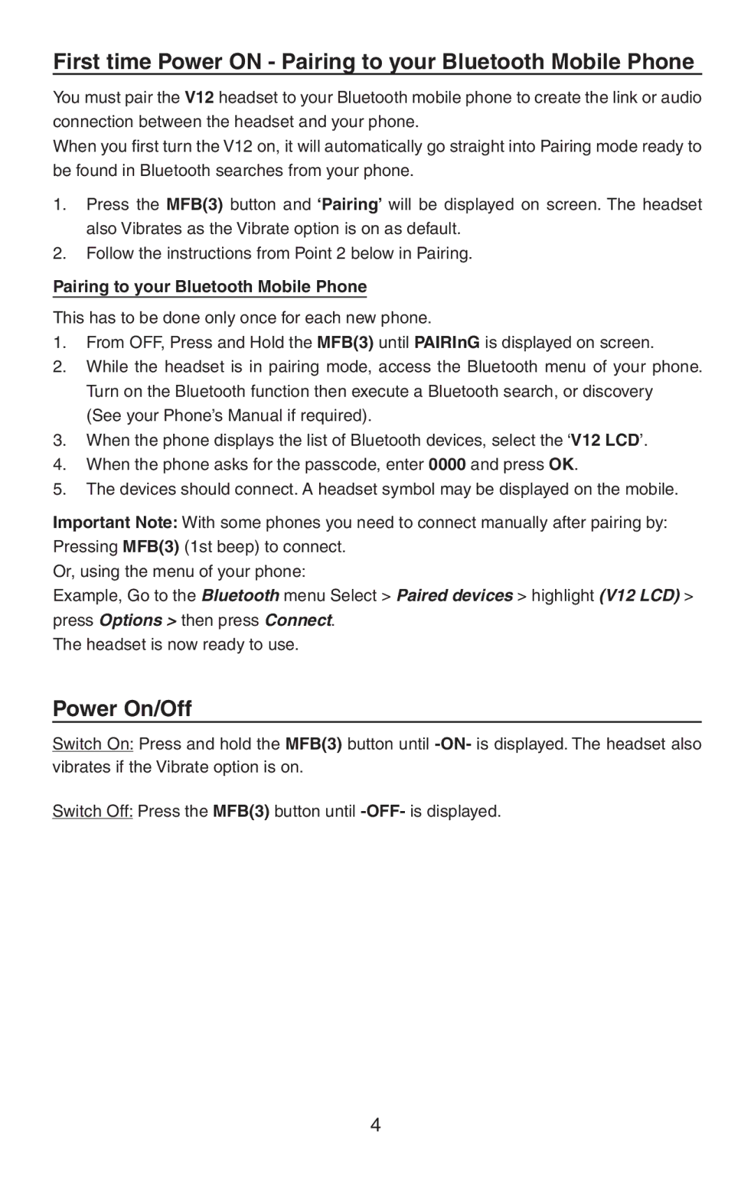 BlueAnt Wireless V12 user manual First time Power on Pairing to your Bluetooth Mobile Phone, Power On/Off 