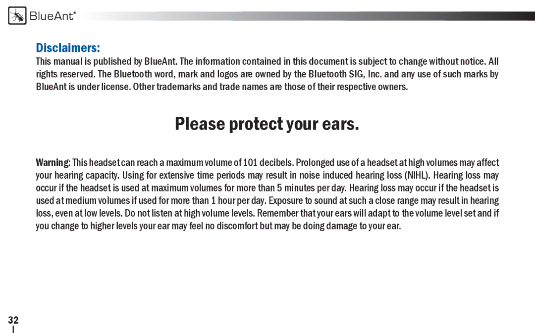 BlueAnt Wireless Z9i user manual Please protect your ears, Disclaimers 