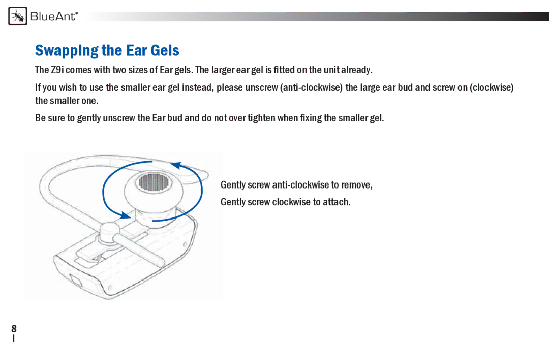 BlueAnt Wireless Z9i user manual Swapping the Ear Gels 