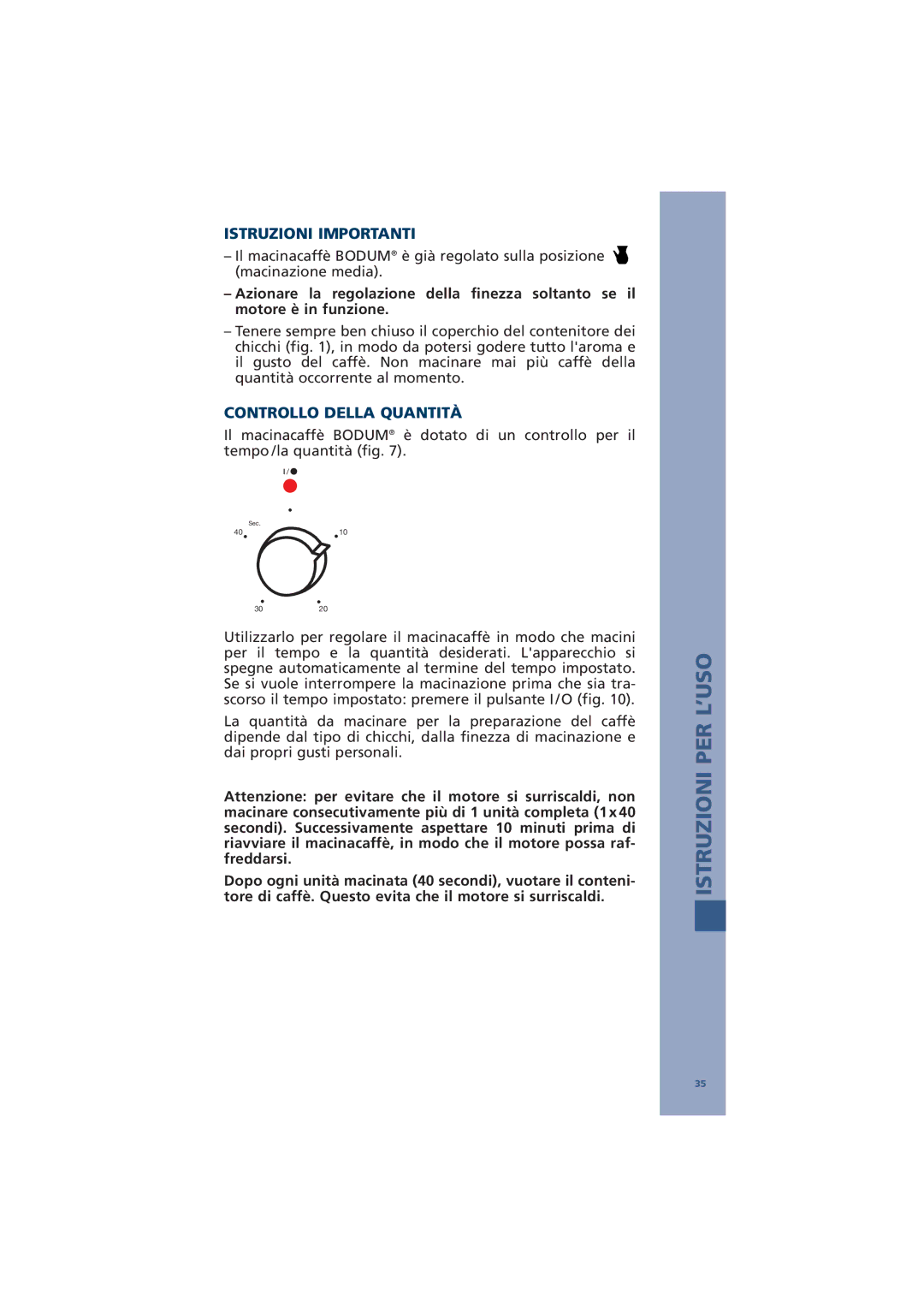 Bodum 10539, 10462 manual Istruzioni Importanti, Controllo Della Quantità 