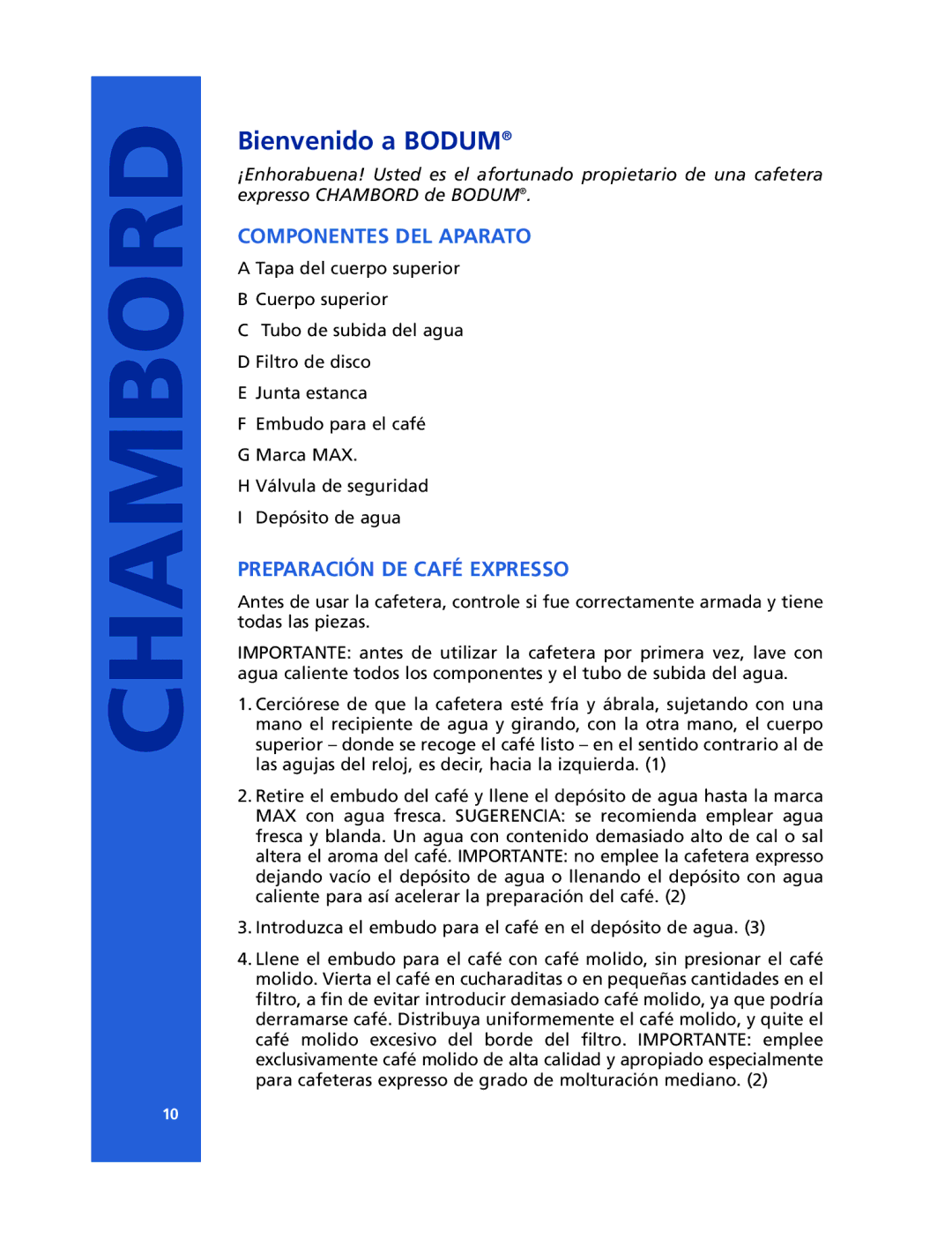 Bodum 10759, 10616, 10617 manual Bienvenido a Bodum, Componentes DEL Aparato, Preparación DE Café Expresso 