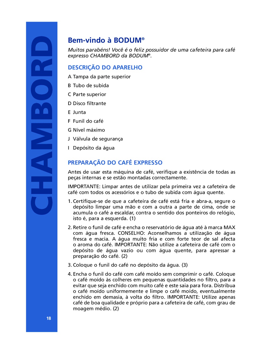 Bodum 10617, 10616, 10759 manual Bem-vindo à Bodum, Descrição do Aparelho, Preparação do Café Expresso 