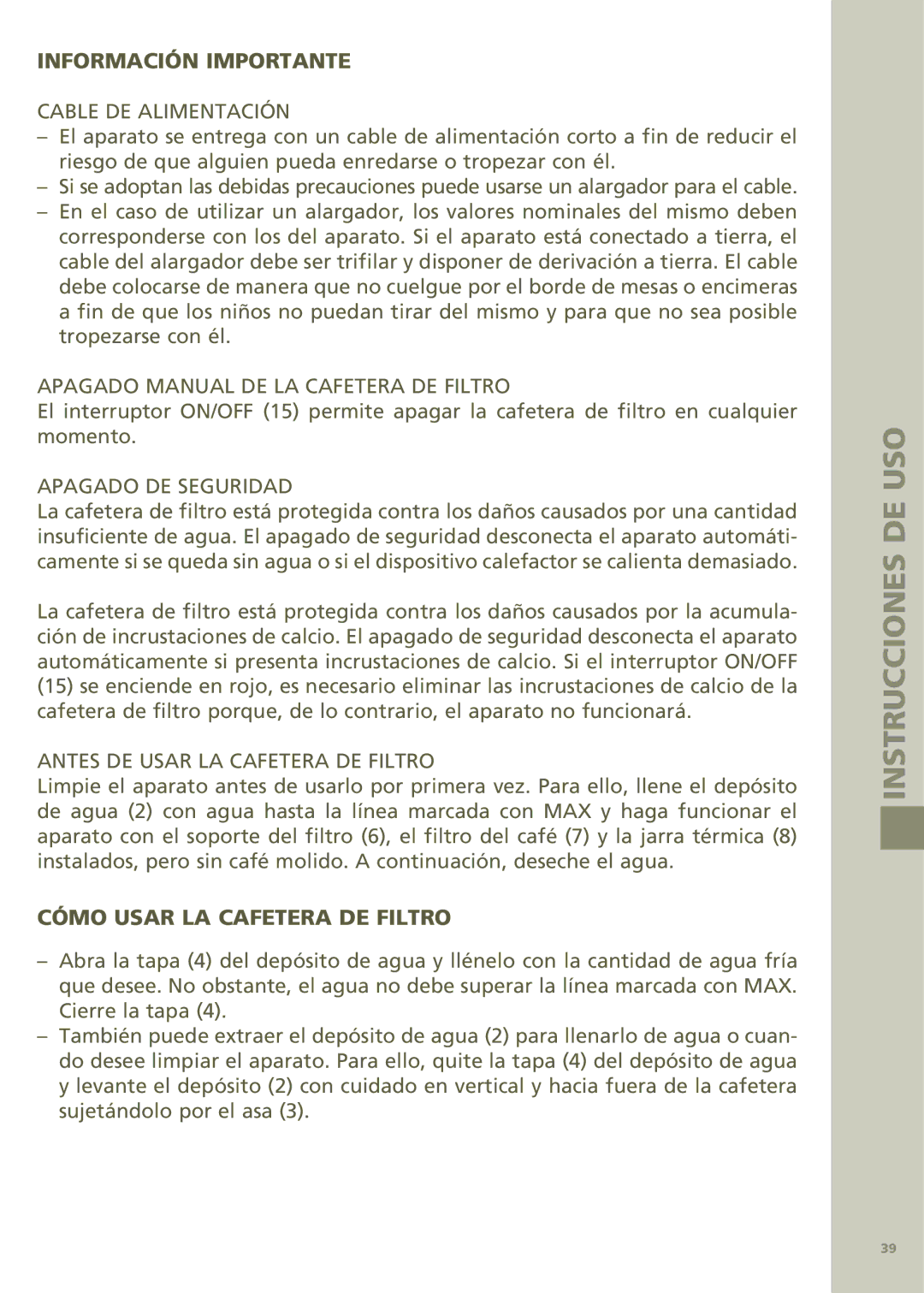 Bodum 11001 manual Información Importante, Cómo Usar LA Cafetera DE Filtro 