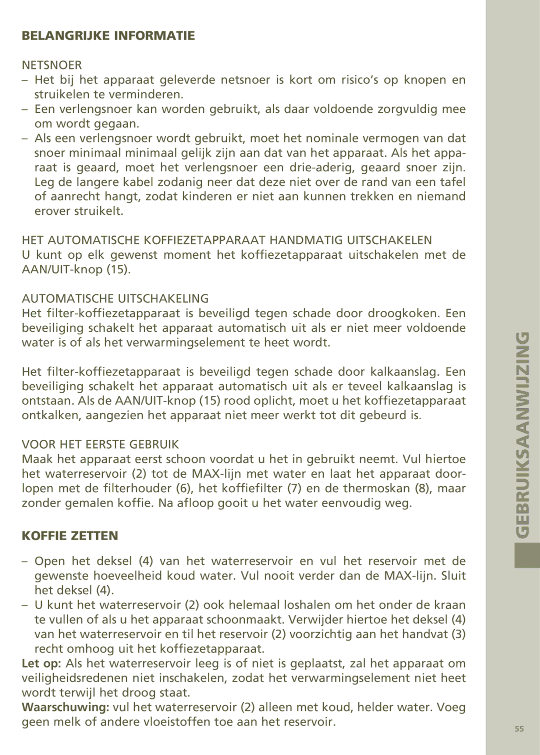 Bodum 11001 manual Belangrijke Informatie, Koffie Zetten 