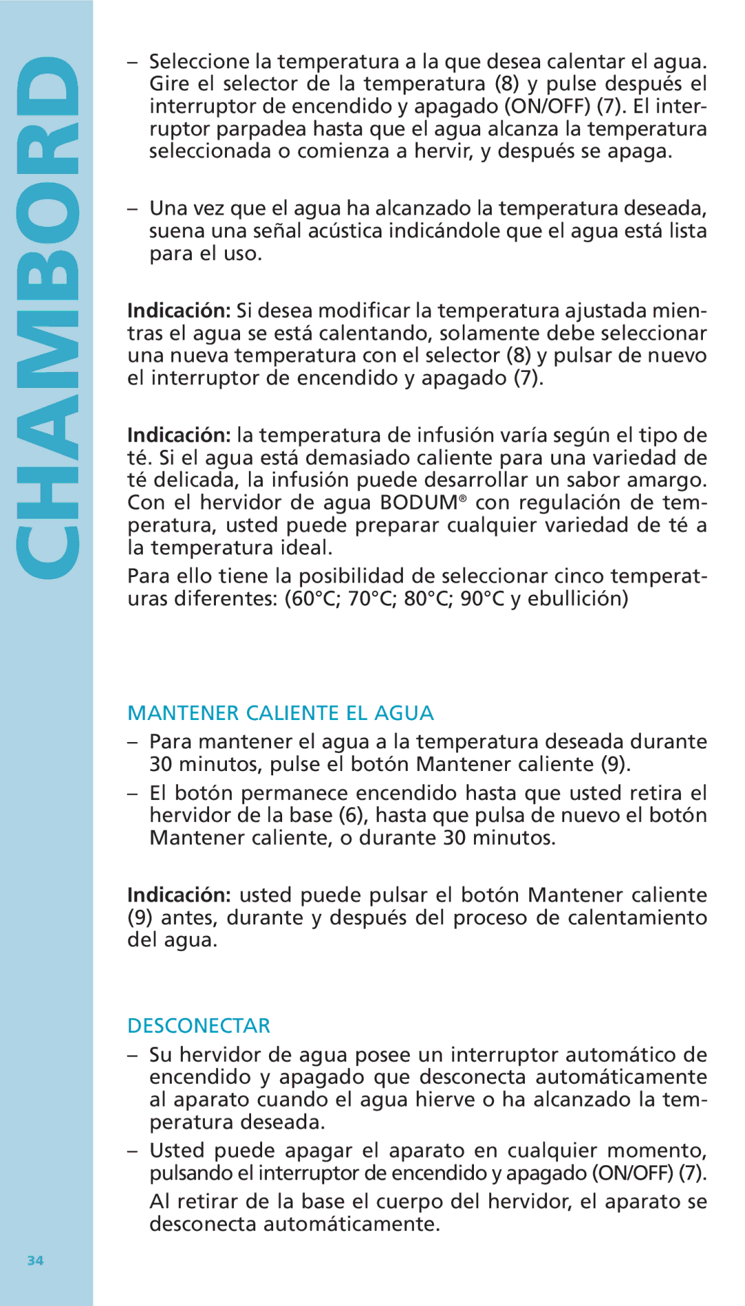 Bodum 11076-16 manual Mantener Caliente EL Agua, Desconectar 