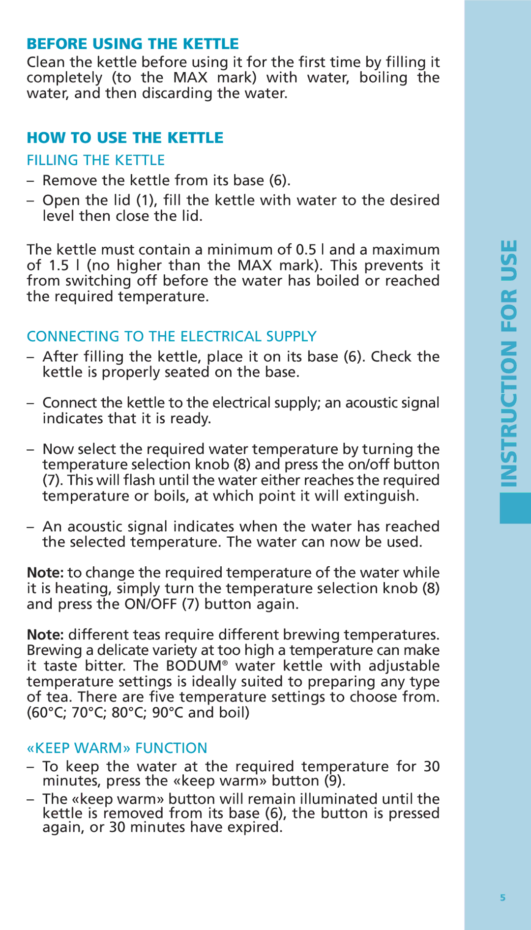 Bodum 11076-16 Before Using the Kettle, HOW to USE the Kettle, Filling the Kettle, Connecting to the Electrical Supply 