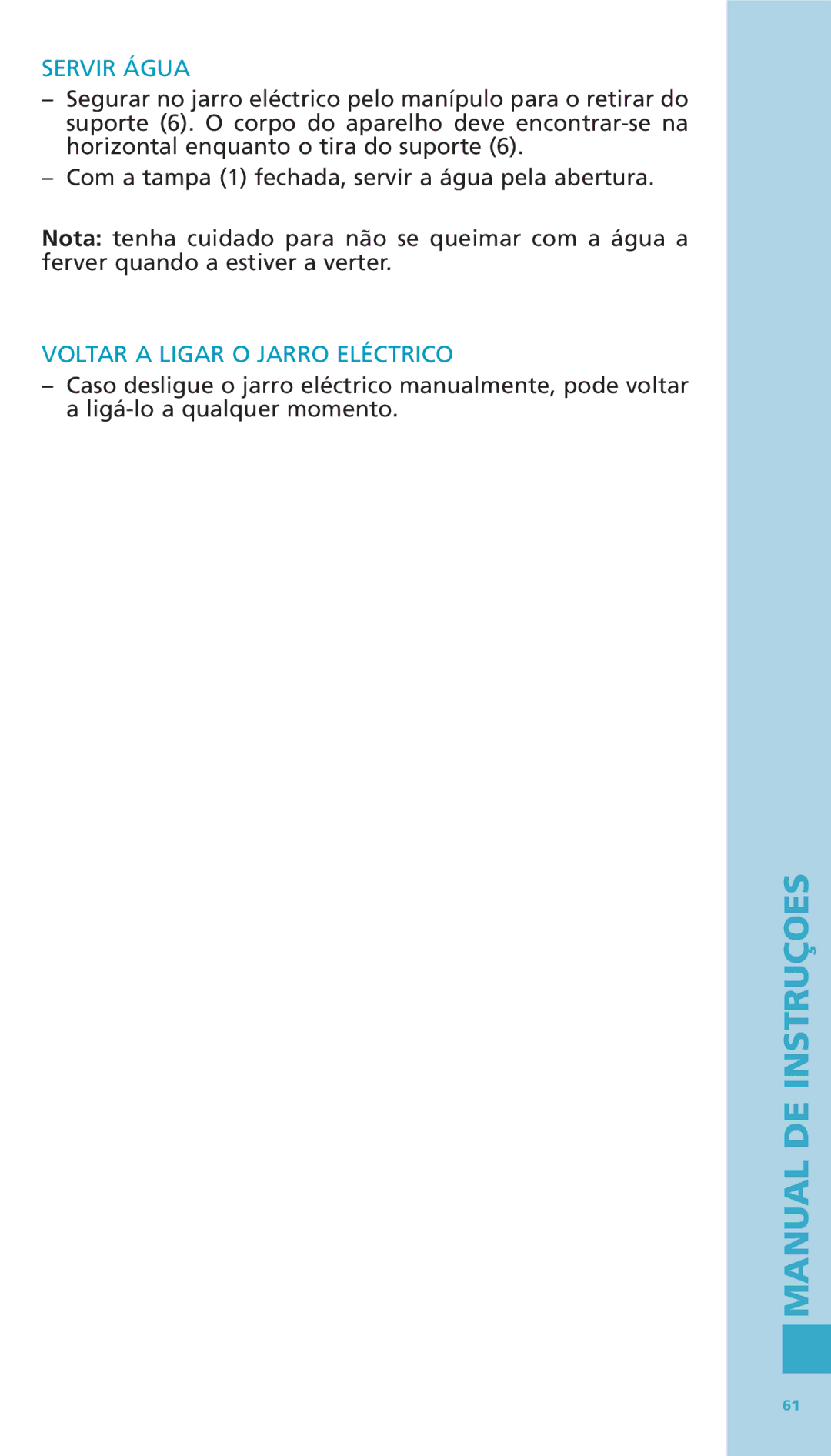 Bodum 11076-16 manual Servir Água, Voltar a Ligar O Jarro Eléctrico 