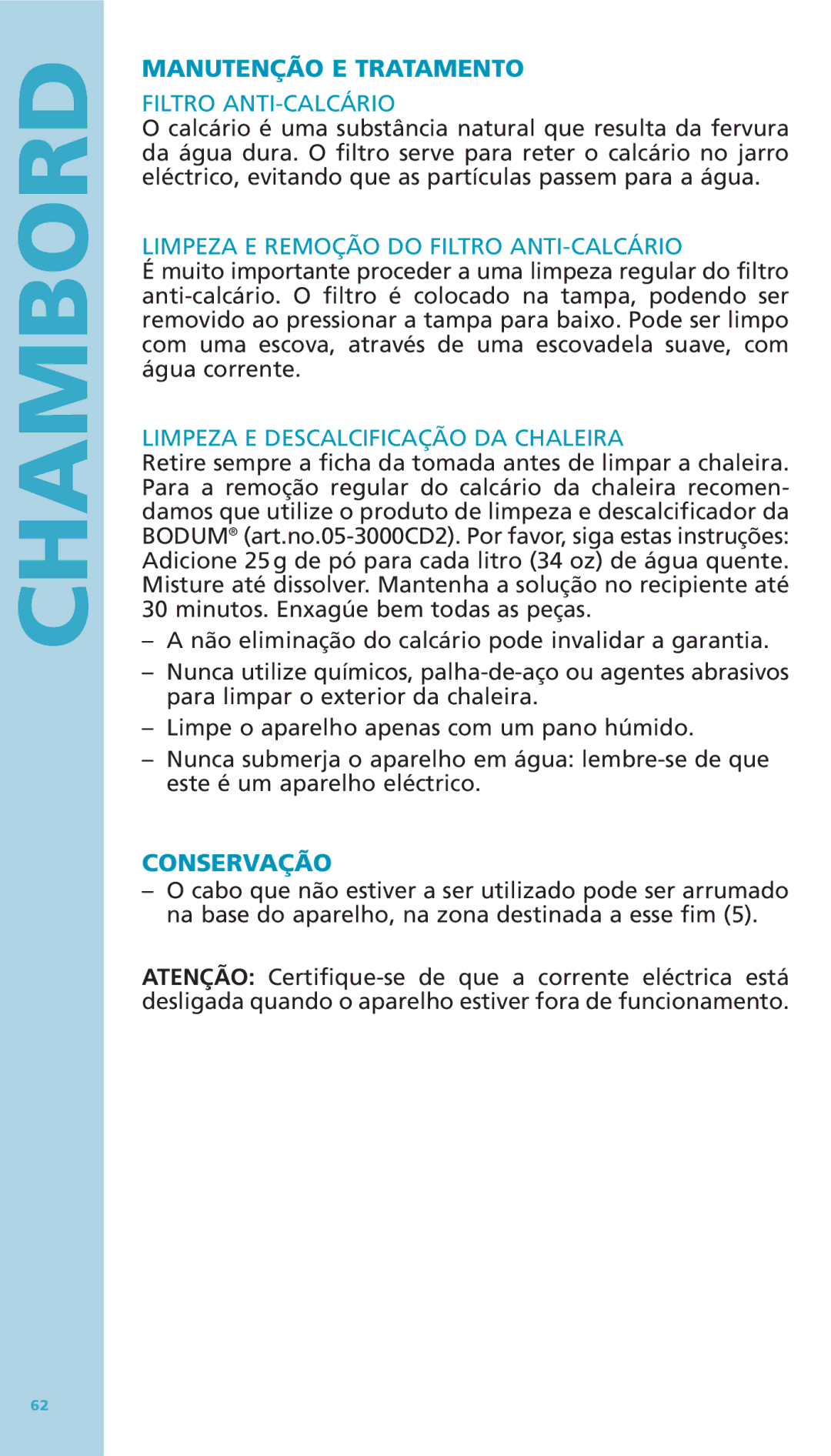 Bodum 11076-16 manual Manutenção E Tratamento, Limpeza E Remoção do Filtro ANTI-CALCÁRIO, Conservação 