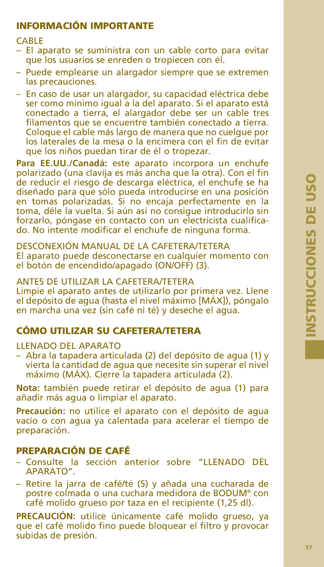 Bodum 11142 warranty Información Importante, Cómo Utilizar SU CAFETERA/TETERA, Preparación DE Café 