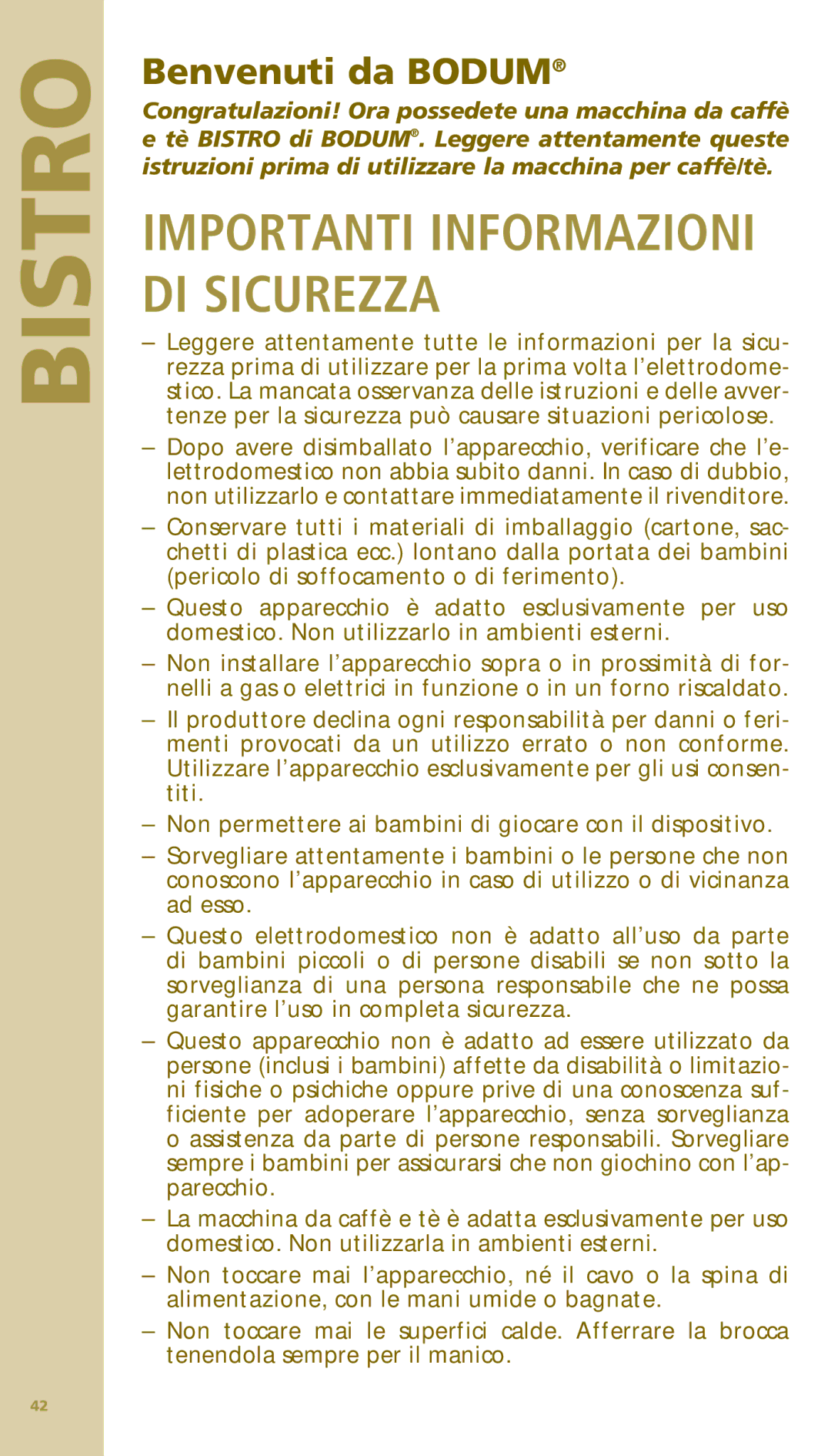 Bodum 11142 warranty Importanti Informazioni DI Sicurezza, Benvenuti da Bodum 