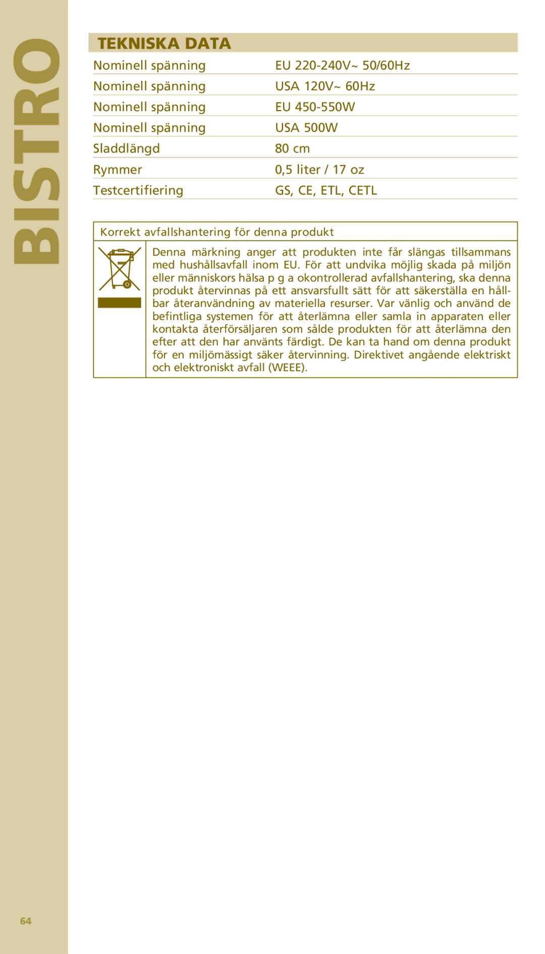 Bodum 11142 warranty Tekniska Data 