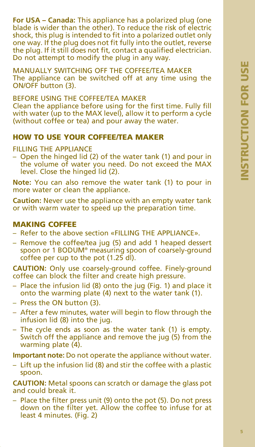 Bodum 11142 warranty Manually Switching OFF the COFFEE/TEA Maker, Before Using the COFFEE/TEA Maker, Filling the Appliance 