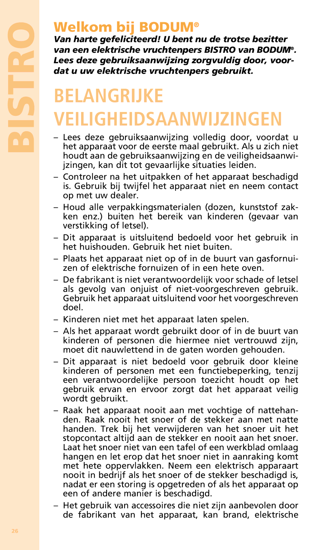 Bodum 11149 warranty Belangrijke Veiligheidsaanwijzingen, Welkom bij Bodum 