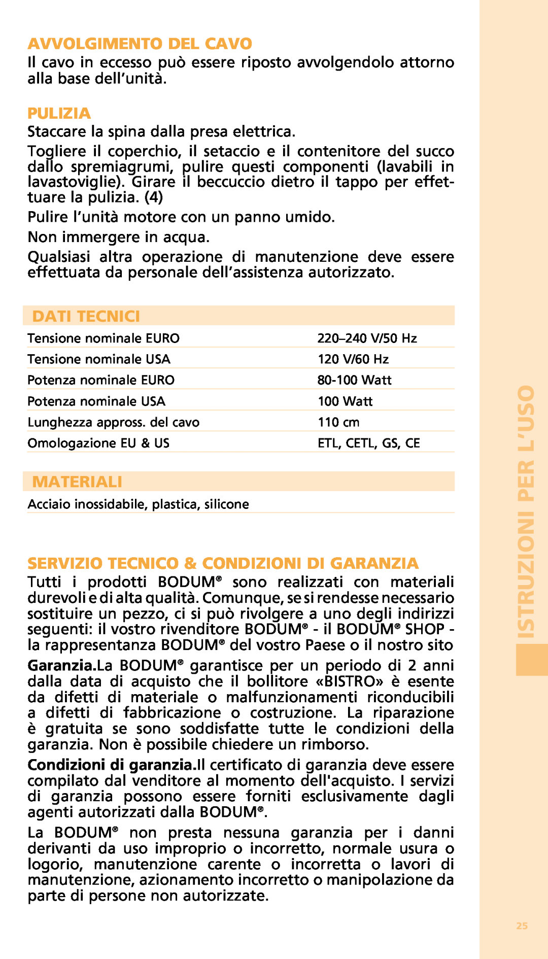Bodum 11149 warranty Avvolgimento Del Cavo, Pulizia, Dati Tecnici, Materiali, Servizio Tecnico & Condizioni Di Garanzia 