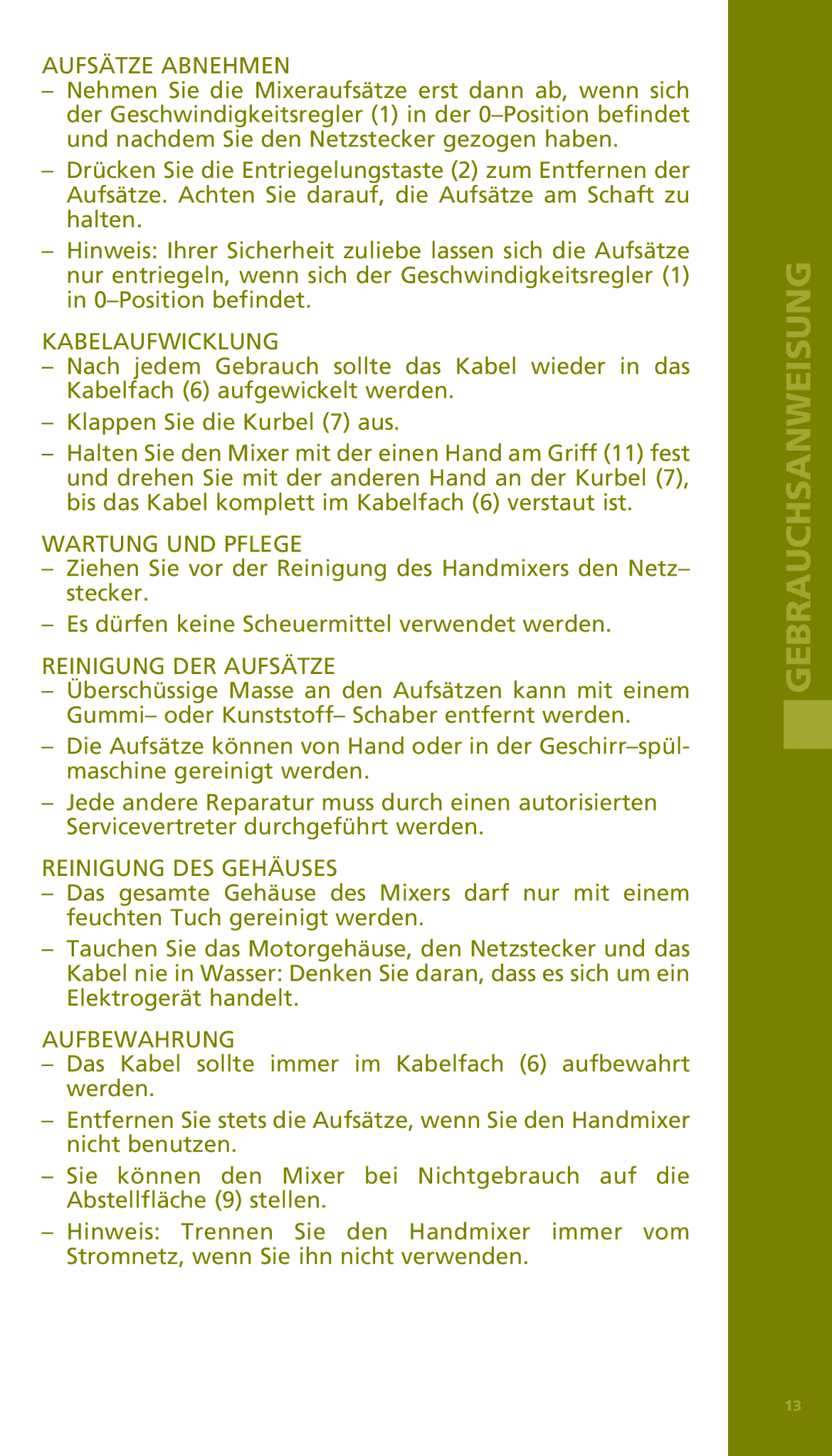 Bodum 11151 manual Aufsätze Abnehmen, Kabelaufwicklung, Wartung UND Pflege, Reinigung DER Aufsätze, Reinigung DES Gehäuses 