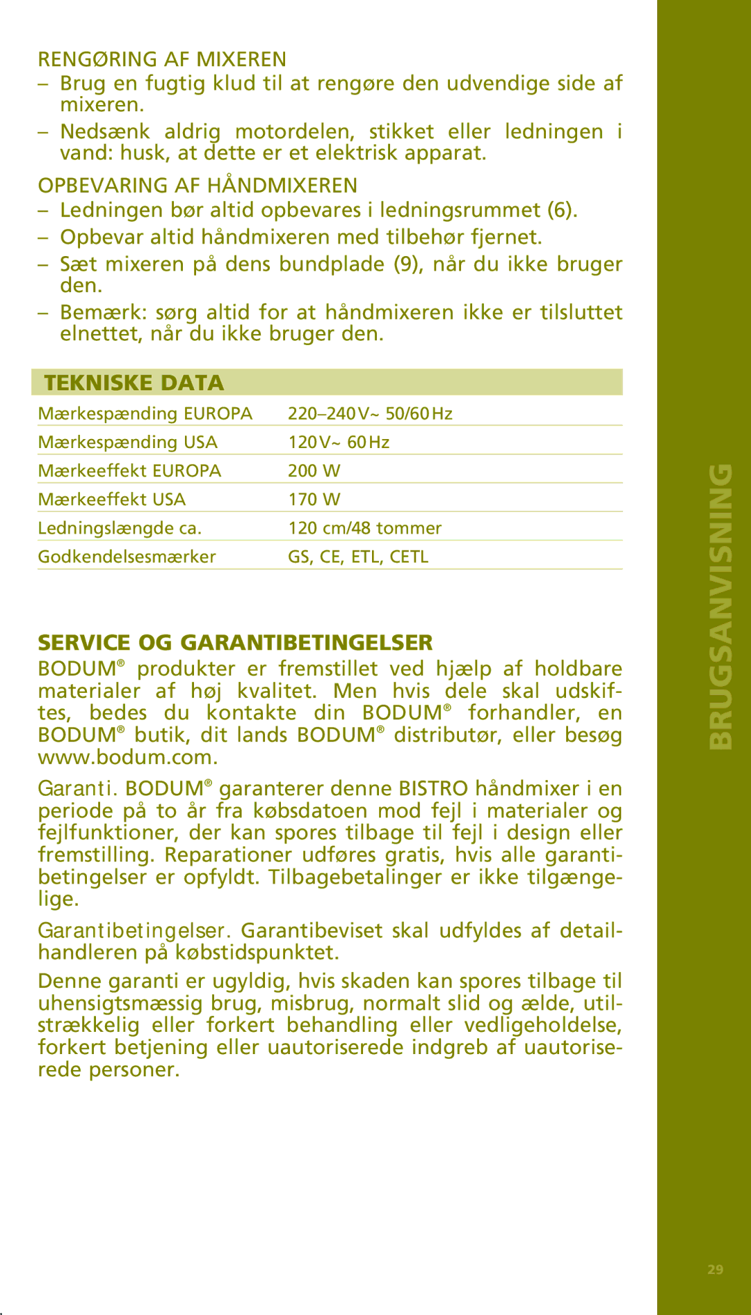 Bodum 11151 manual Rengøring AF Mixeren, Opbevaring AF Håndmixeren, Tekniske Data, Service OG Garantibetingelser 