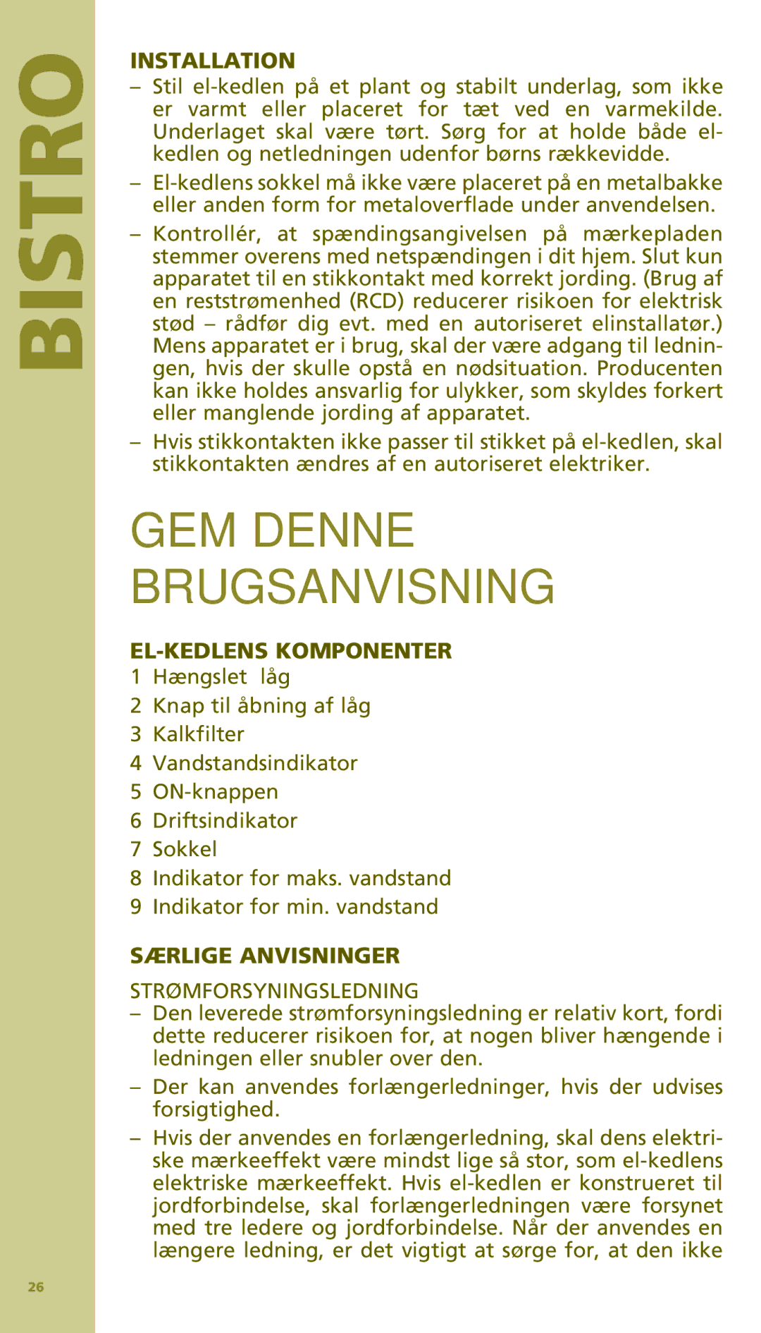 Bodum 11154 manual GEM Denne Brugsanvisning, EL-KEDLENS Komponenter, Særlige Anvisninger, Strømforsyningsledning 