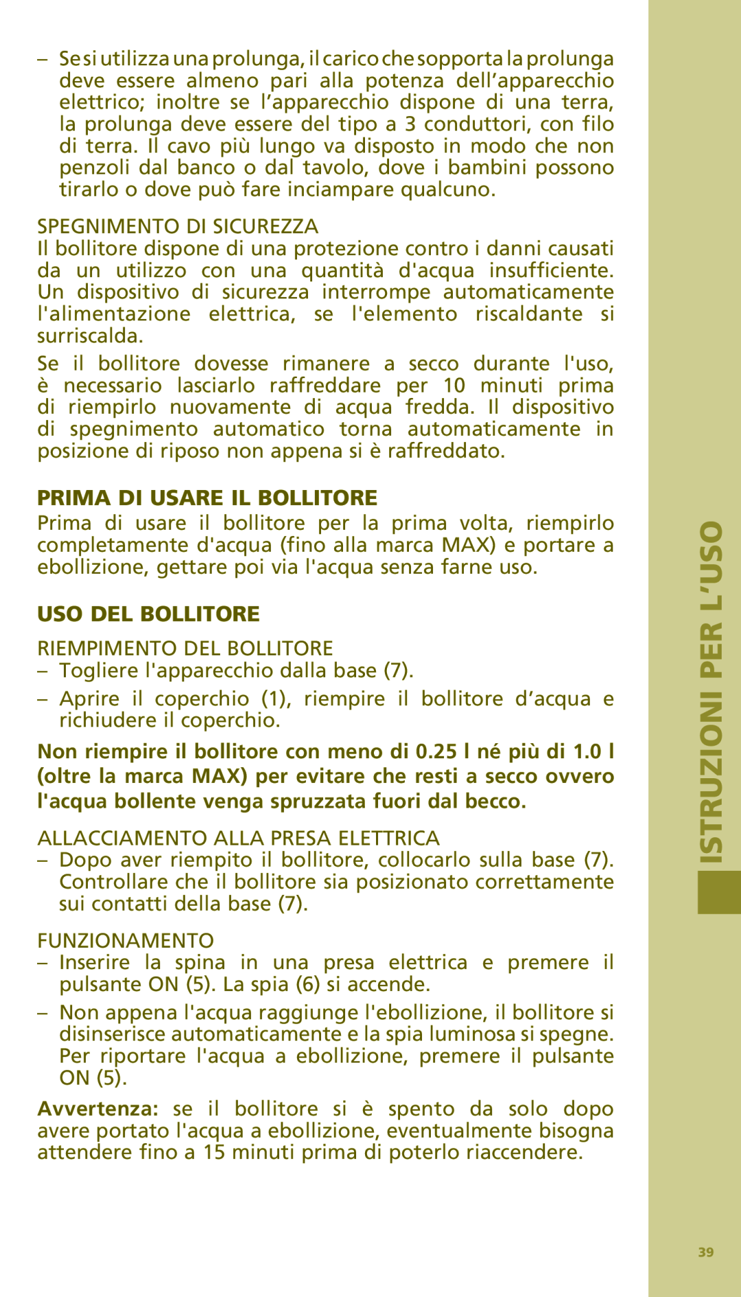 Bodum 11154 manual Prima Di Usare Il Bollitore, Uso Del Bollitore, Istruzioni Per L’Uso 