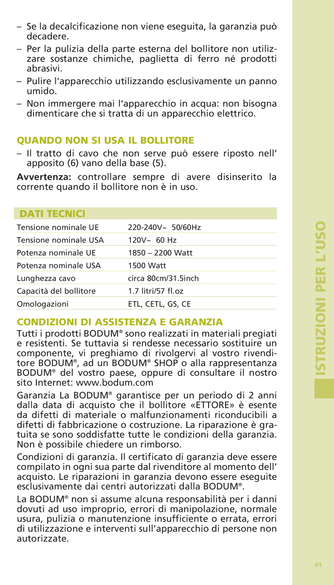 Bodum 11175 warranty Quando NON SI USA IL Bollitore, Dati Tecnici, Condizioni DI Assistenza E Garanzia 