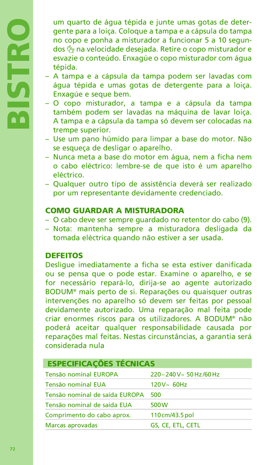 Bodum 11303 manual Como Guardar a Misturadora, Defeitos, Especificações Técnicas 