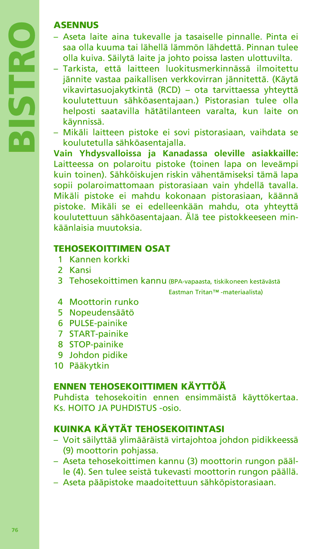 Bodum 11303 manual Asennus, Tehosekoittimen Osat, Kannen korkki Kansi, Ennen Tehosekoittimen Käyttöä 