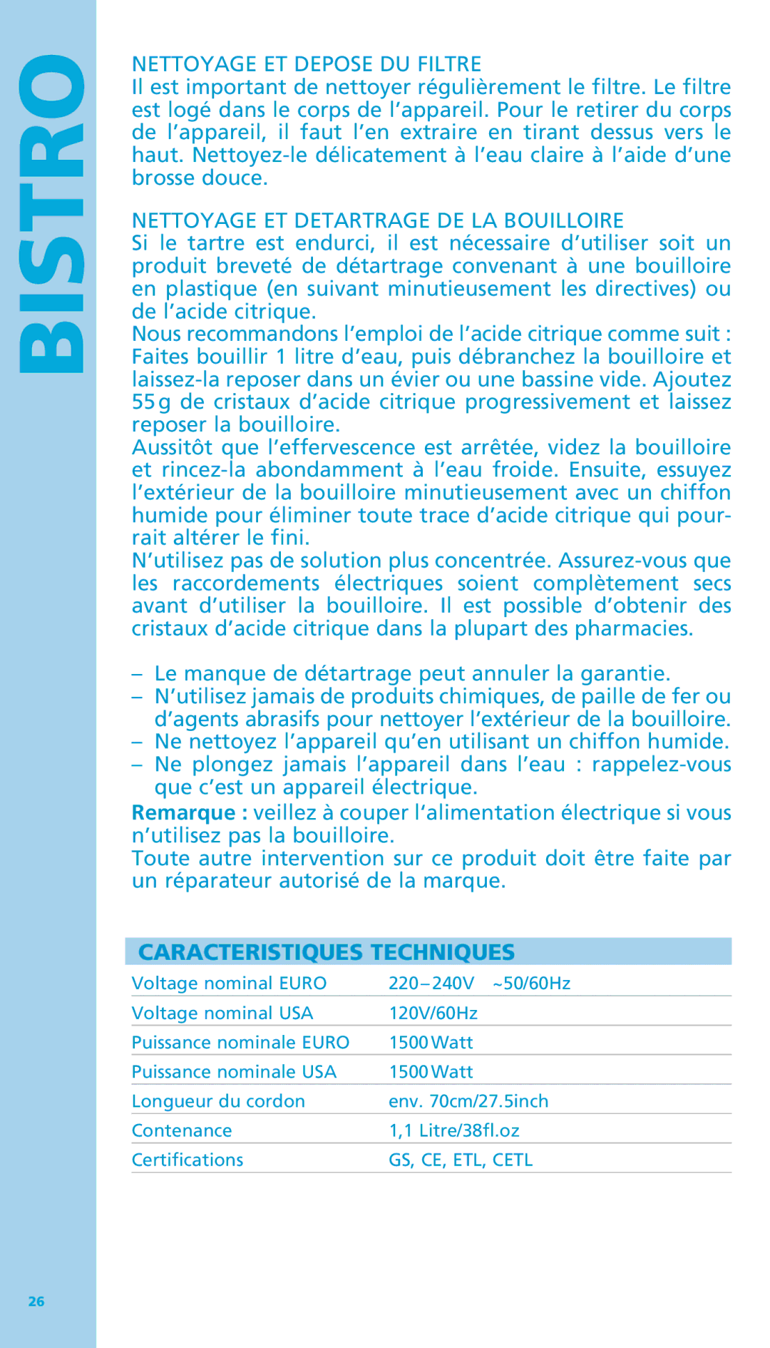 Bodum 11445 manual Nettoyage ET Depose DU Filtre, Nettoyage ET Detartrage DE LA Bouilloire, Caracteristiques Techniques 