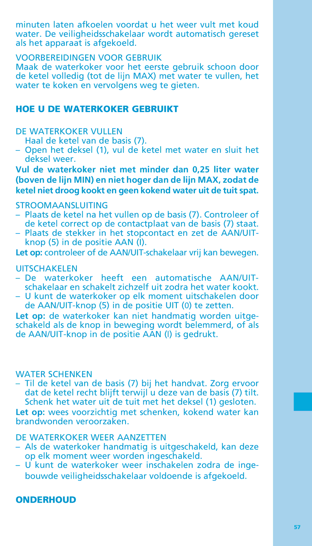 Bodum 11445 manual HOE U DE Waterkoker Gebruikt, Onderhoud 