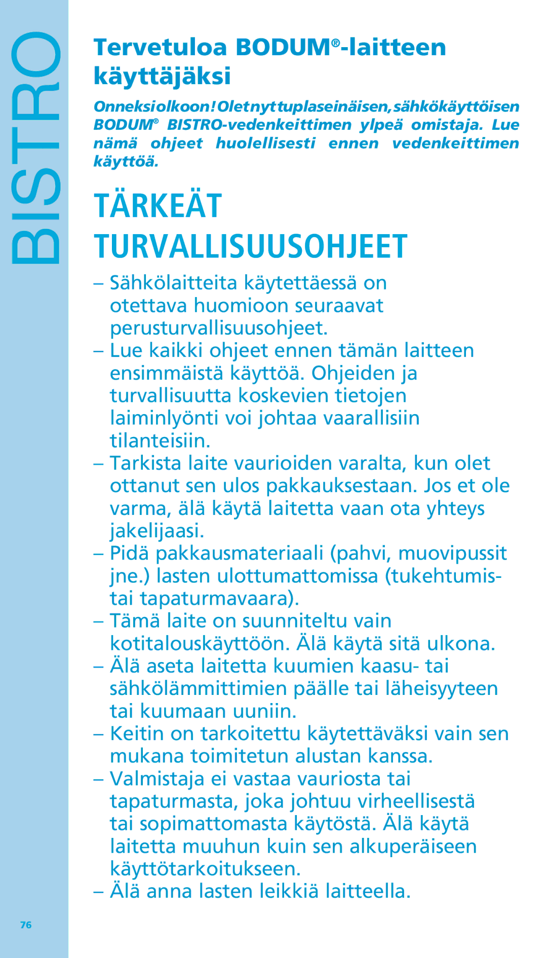 Bodum 11445 manual Tärkeät Turvallisuusohjeet, Tervetuloa BODUM-laitteen käyttäjäksi 