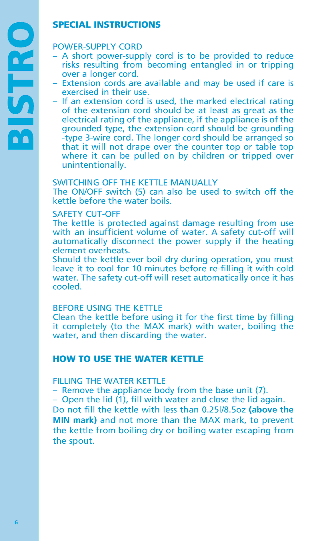 Bodum 11445 manual Special Instructions, HOW to USE the Water Kettle 