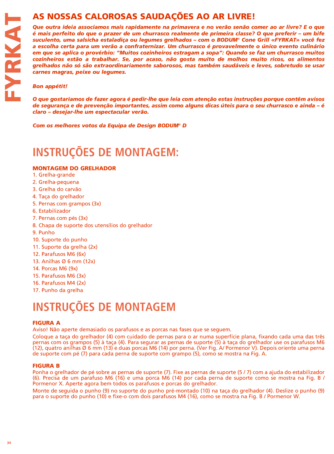 Bodum 11478 manual Instruções DE Montagem, AS Nossas Calorosas Saudações AO AR Livre, Montagem do Grelhador 