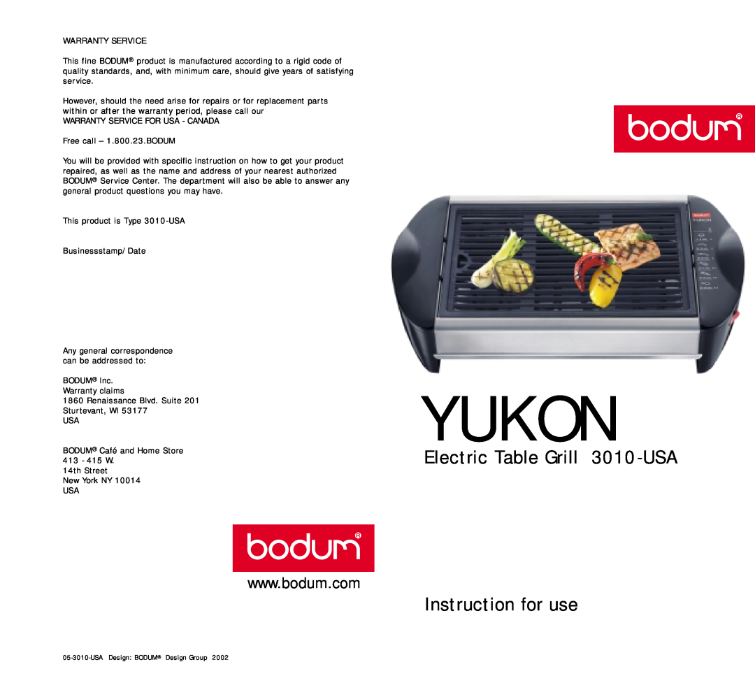 Bodum warranty Yukon, Electric Table Grill 3010-USA Instruction for use 
