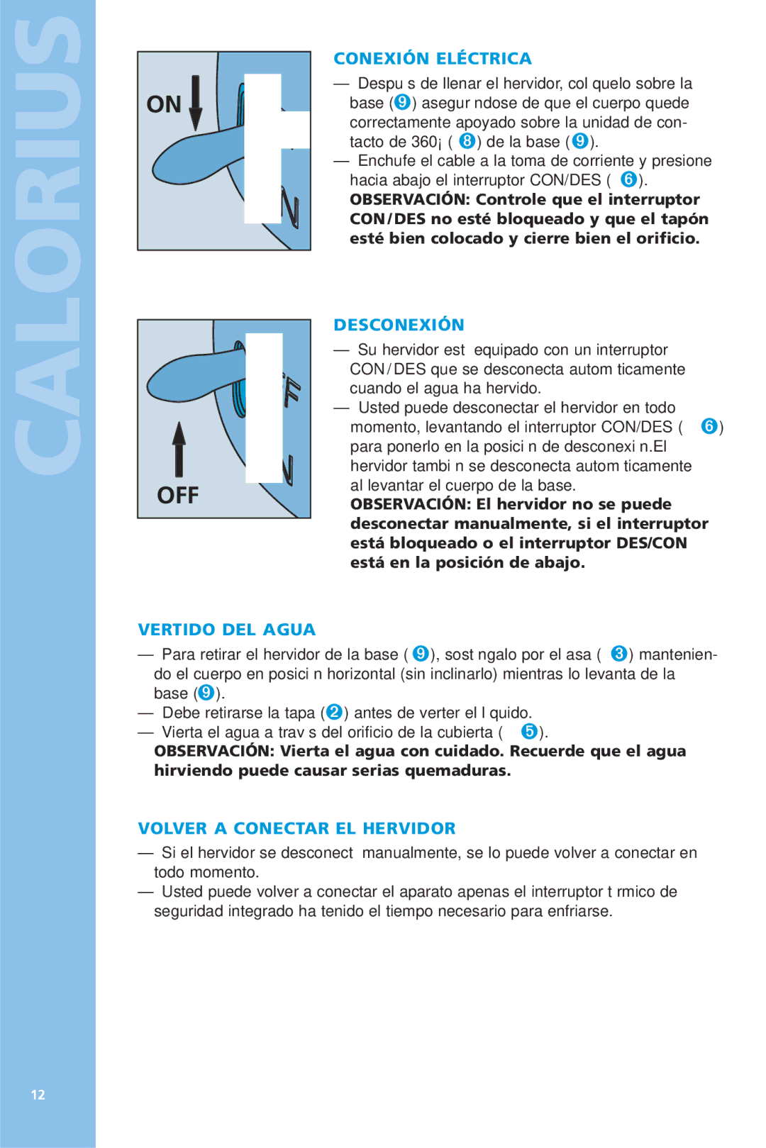 Bodum 5057 manual Conexión Eléctrica, Desconexión, Vertido DEL Agua, Volver a Conectar EL Hervidor 