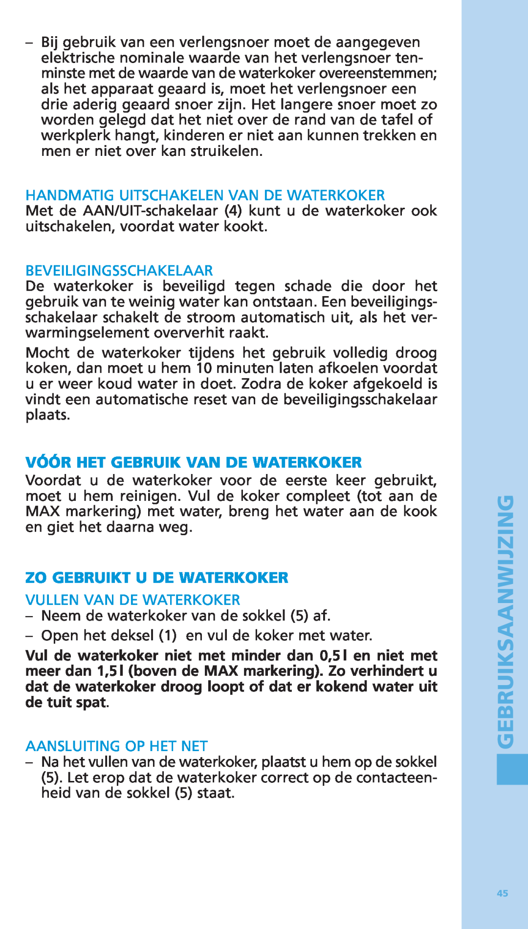 Bodum 5500-16 manual Handmatig Uitschakelen Van De Waterkoker, Beveiligingsschakelaar, Vóór Het Gebruik Van De Waterkoker 