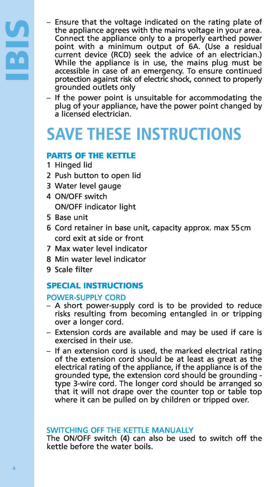 Bodum 5500-16 manual Save These Instructions, Parts Of The Kettle, Special Instructions, Power-Supply Cord, Ibis 