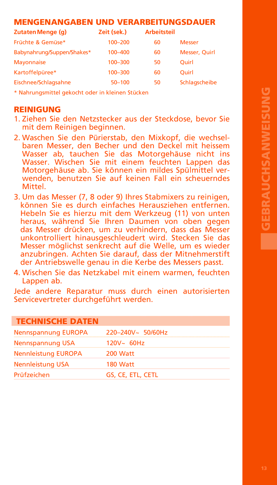 Bodum K11179 manual Mengenangaben UND Verarbeitungsdauer, Reinigung, Technische Daten, ZutatenMenge g, Arbeitsteil 