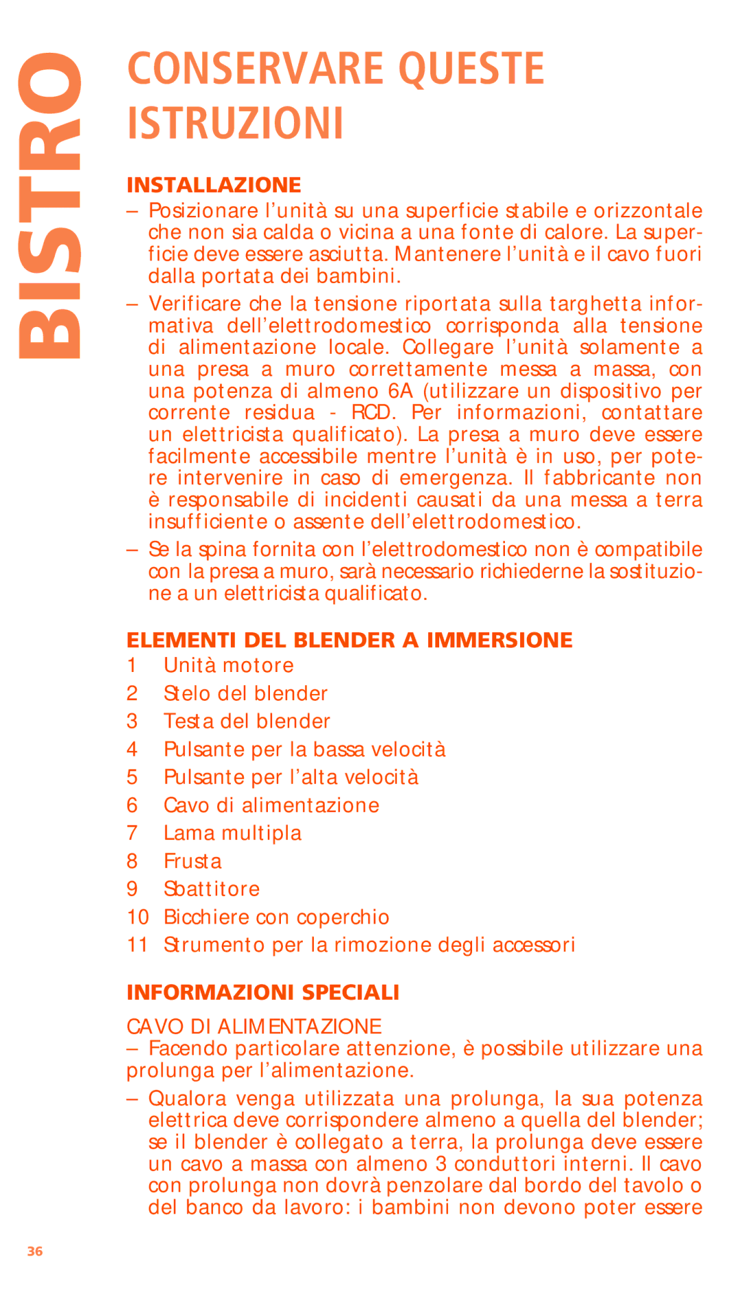 Bodum K11179 manual Installazione, Elementi DEL Blender a Immersione, Informazioni Speciali, Cavo DI Alimentazione 