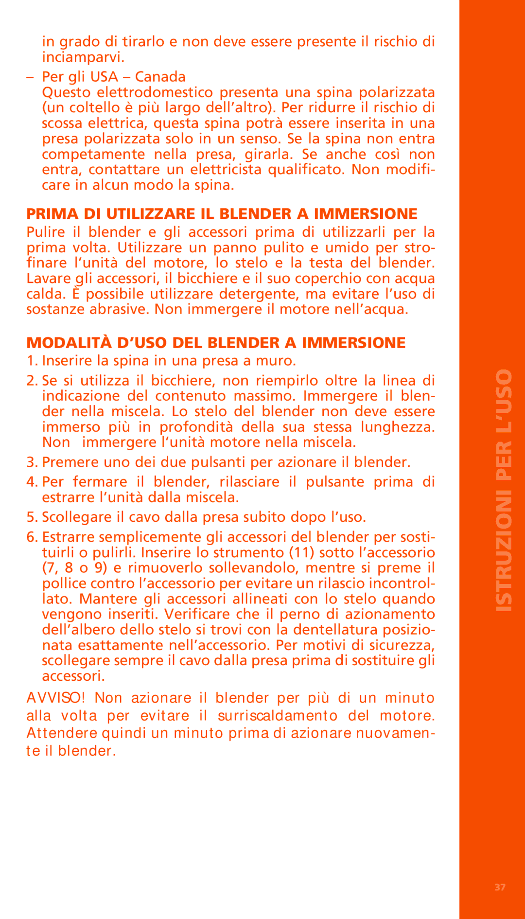 Bodum K11179 manual Prima DI Utilizzare IL Blender a Immersione, Modalità D’USO DEL Blender a Immersione 