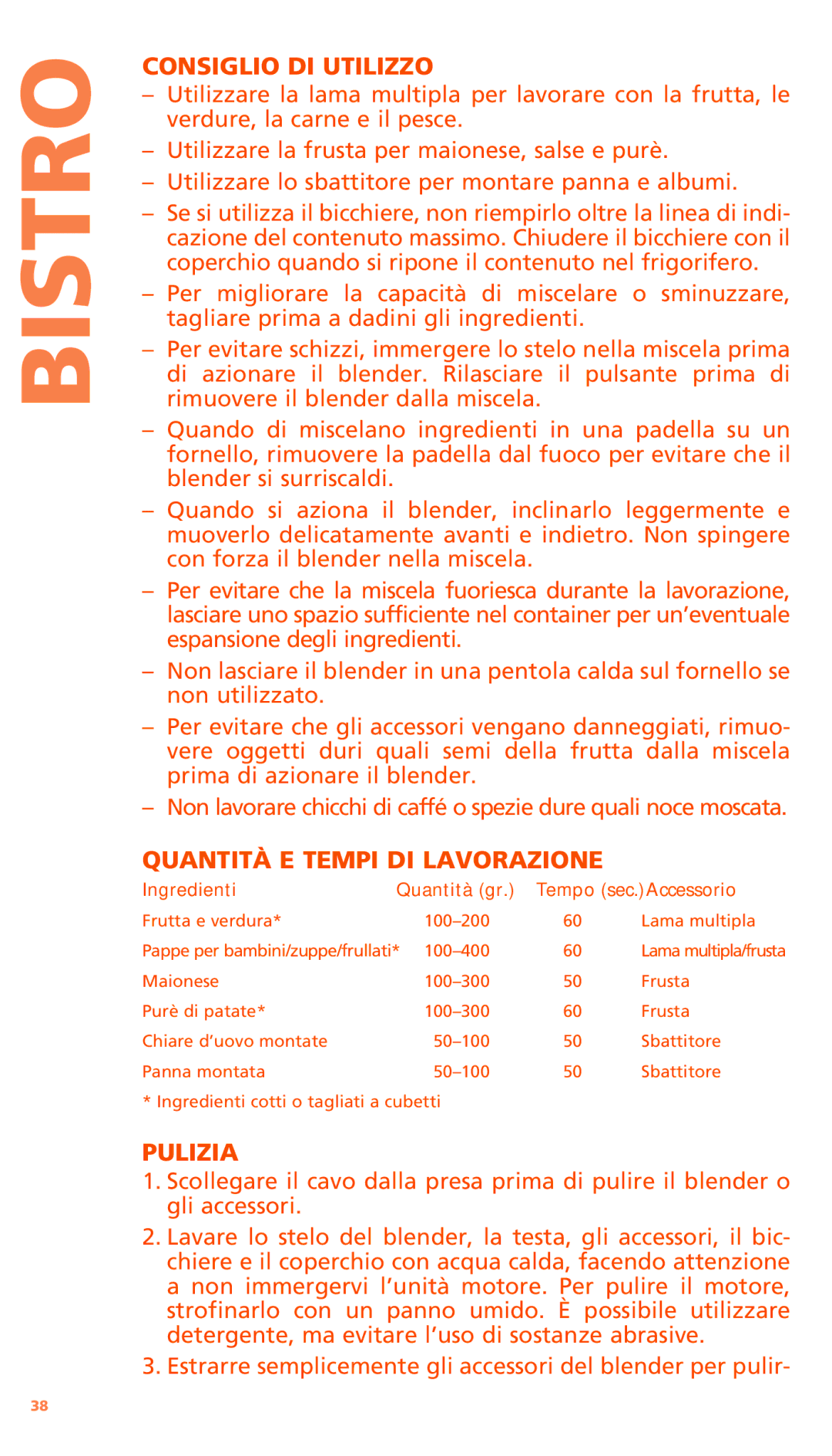 Bodum K11179 Consiglio DI Utilizzo, Quantità E Tempi DI Lavorazione, Pulizia, Ingredienti Quantità gr Tempo sec.Accessorio 