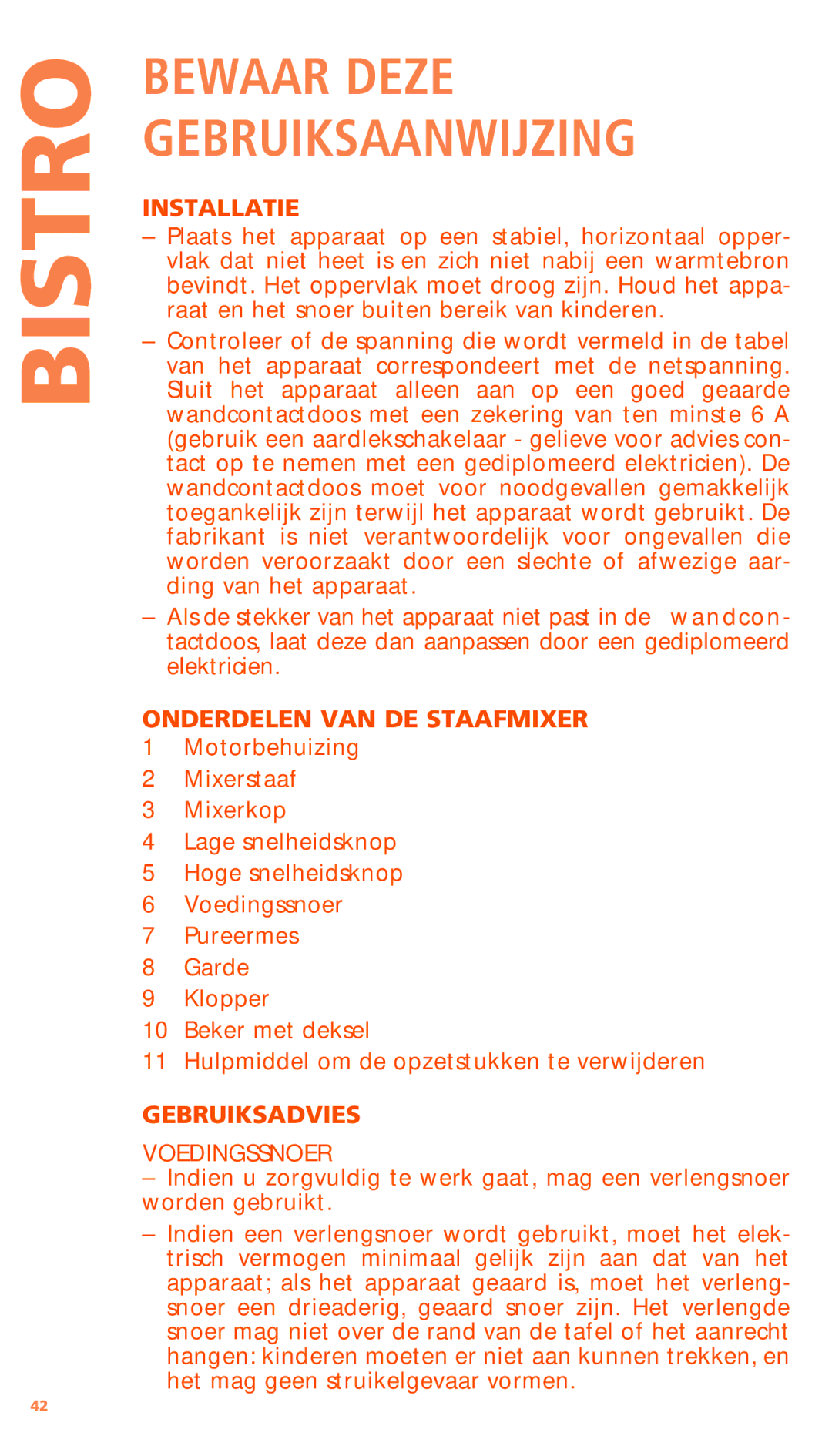 Bodum K11179 manual Installatie, Onderdelen VAN DE Staafmixer, Gebruiksadvies, Voedingssnoer 