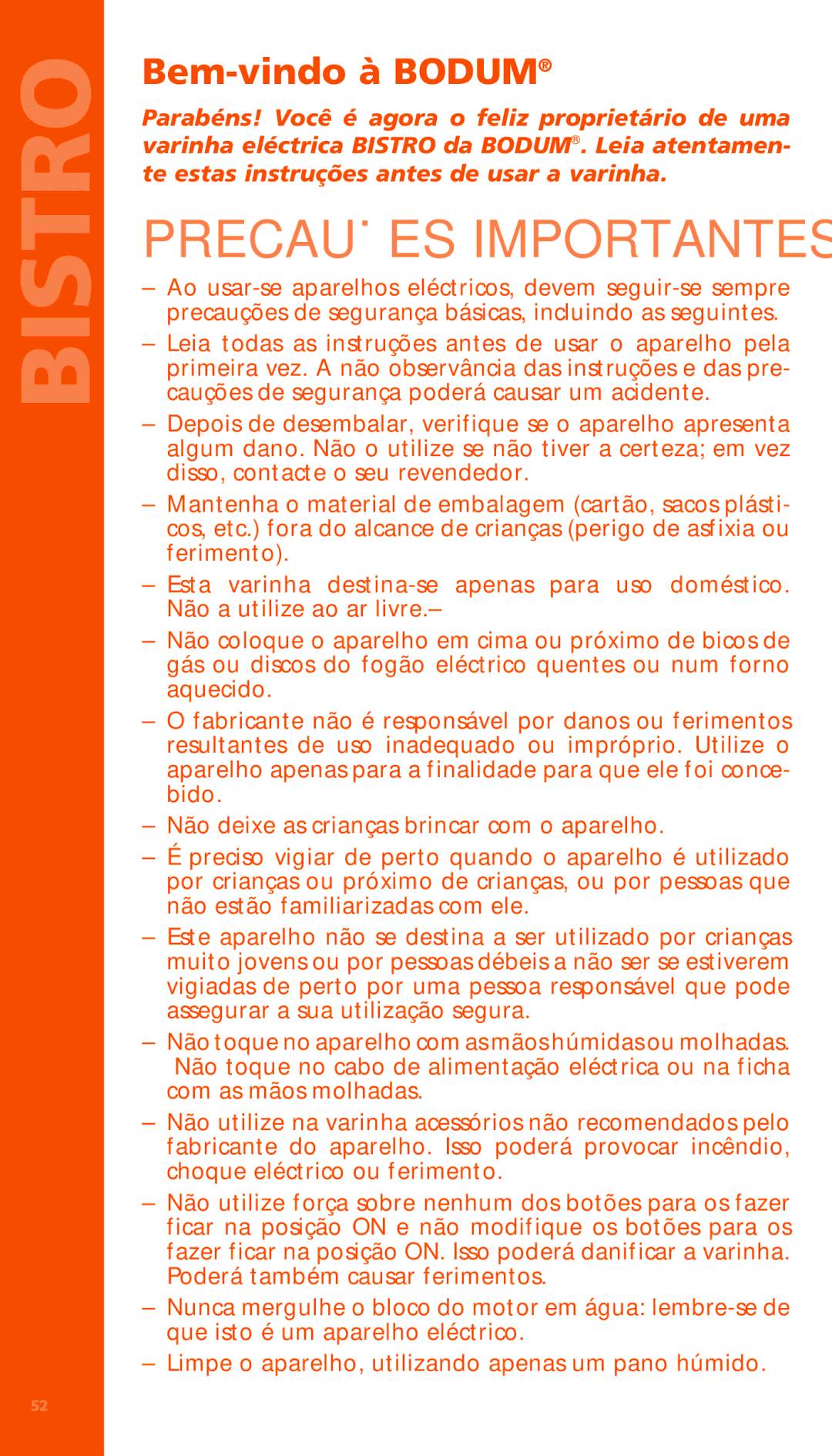 Bodum K11179 manual Precauções Importantes, Bem-vindo à Bodum 