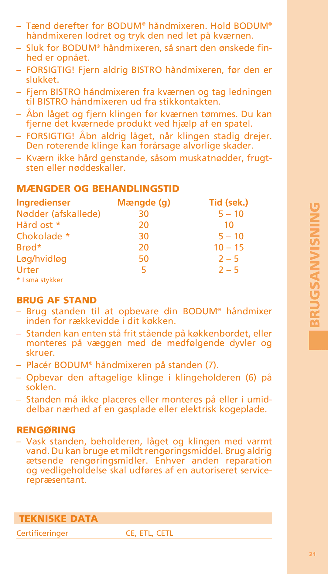 Bodum K11204 manual Mængder OG Behandlingstid, Brug AF Stand, Rengøring, Tekniske Data 