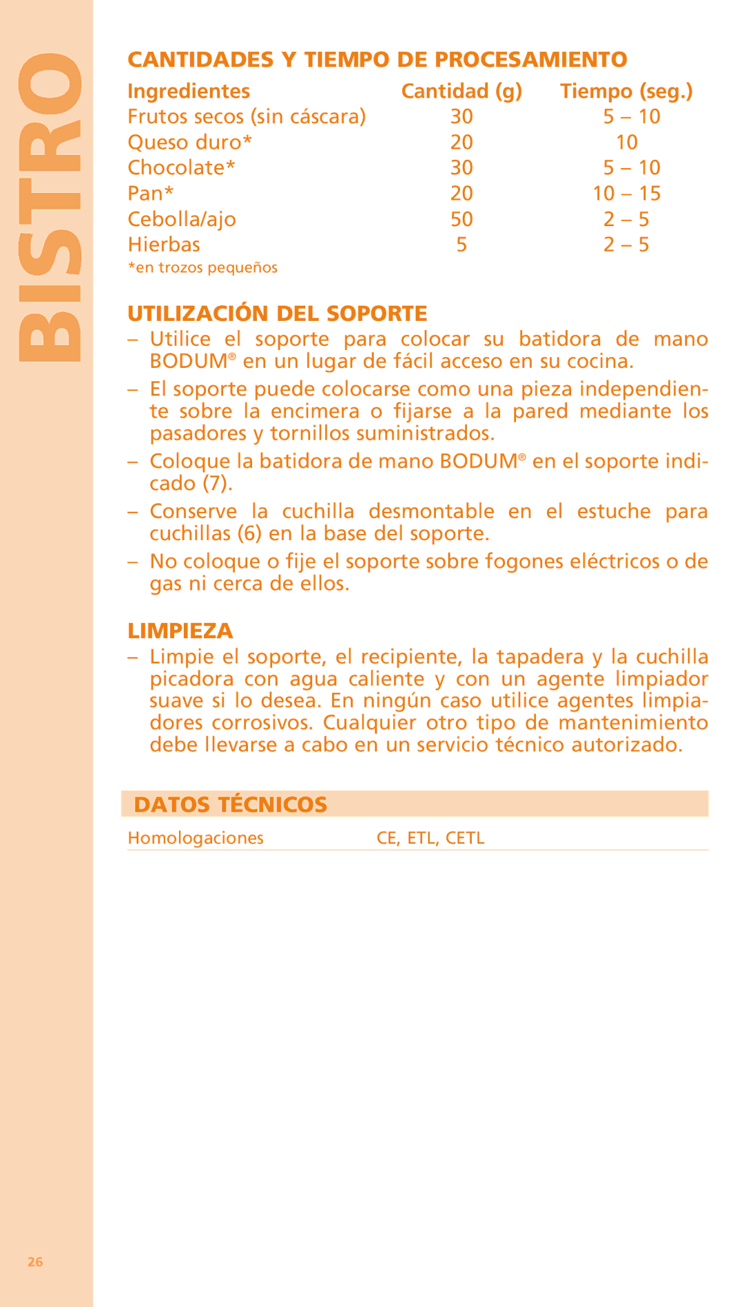 Bodum K11204 manual Cantidades Y Tiempo DE Procesamiento, Utilización DEL Soporte, Limpieza, Datos Técnicos 